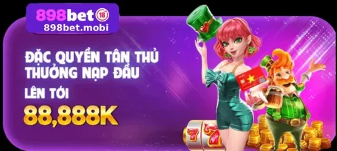 Giới Thiệu Khuyến Mãi 898BET